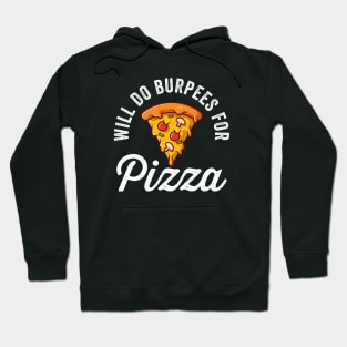 Will Do Burpees For Pizza Hoodie